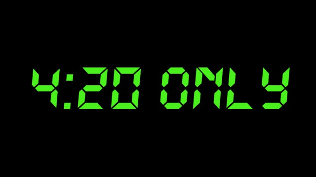 4:20 Only