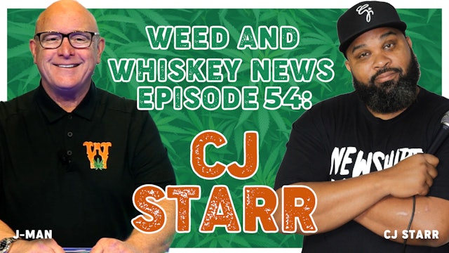 Weed And Whiskey News Episode 54