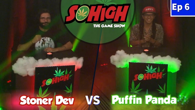 The SOHiGH Game Show: S2 E6 - Stoner Dev vs Puffin Panda