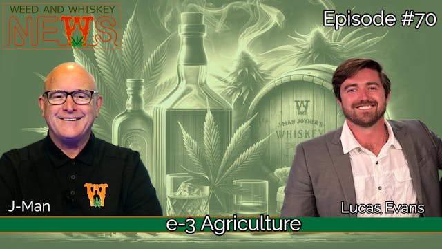 Weed And Whiskey News Episode 70