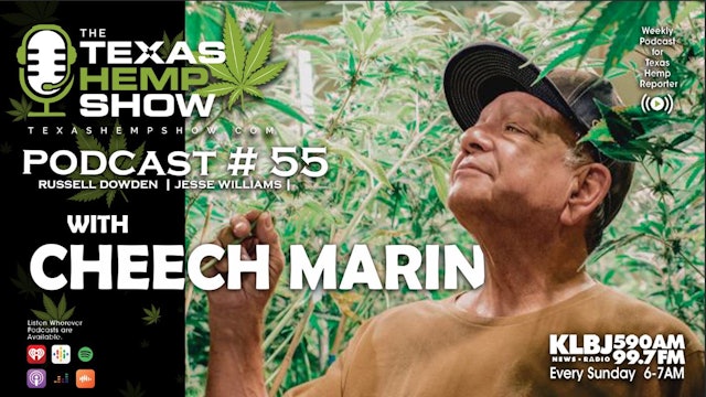 Cheech Marin on The Texas Hemp Show Podcast #55