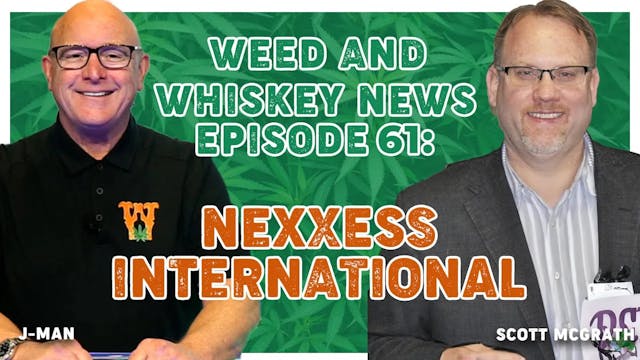 Weed And Whiskey News Episode 61