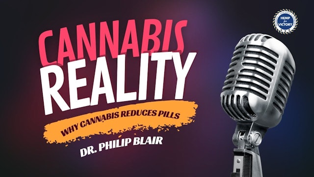 Cannabis Reality: Pill Reduction with Dr Blair