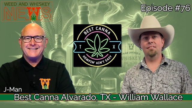 Weed And Whiskey News Episode 76 - William Wallace