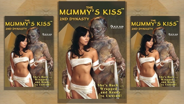 Mummy's Kiss 2nd Dynasty