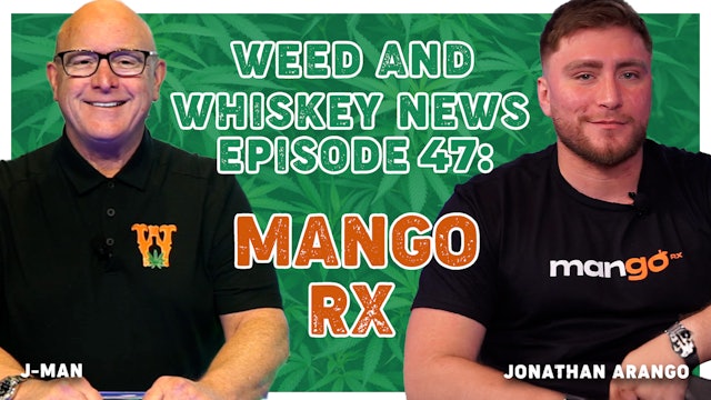 Weed And Whiskey News Episode 47