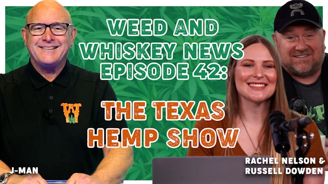 Weed And Whiskey News Episode 42