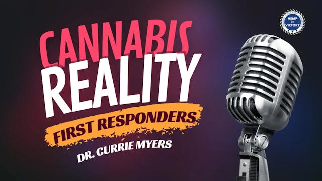 Cannabis Reality: First Responders an...