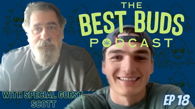 The Best Buds Podcast - MAINE CULTIVATOR (Episode 18) Head Grower, Brett & Special Guest, Scott