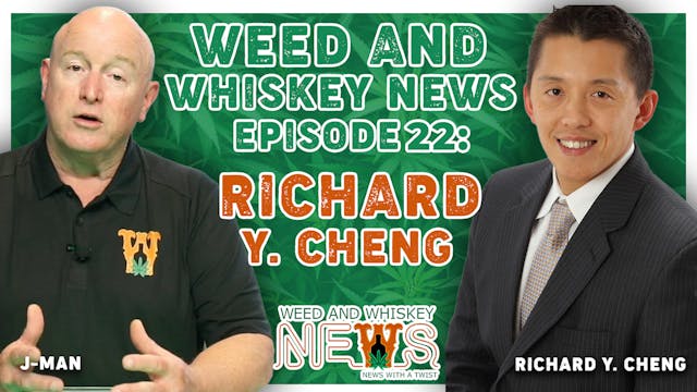Weed And Whiskey News Episode 22