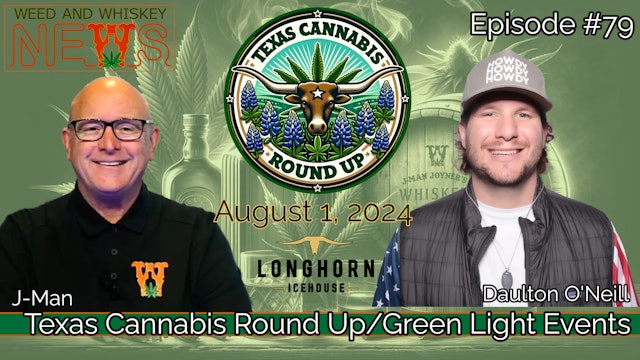 Weed And Whiskey News Episode 79 - Daulton O'Neill Returns!