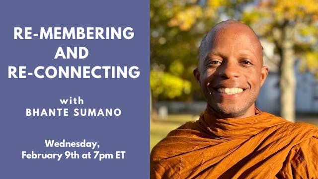 Recorded Talk: Bhante Sumano (02.09.22)