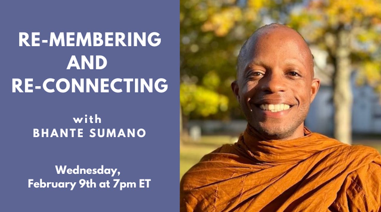 Recorded Talk: Bhante Sumano (02.09.22)