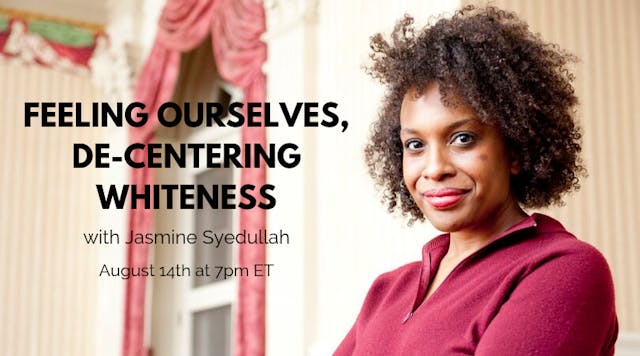 August 14th, 2019: Jasmine Syedullah