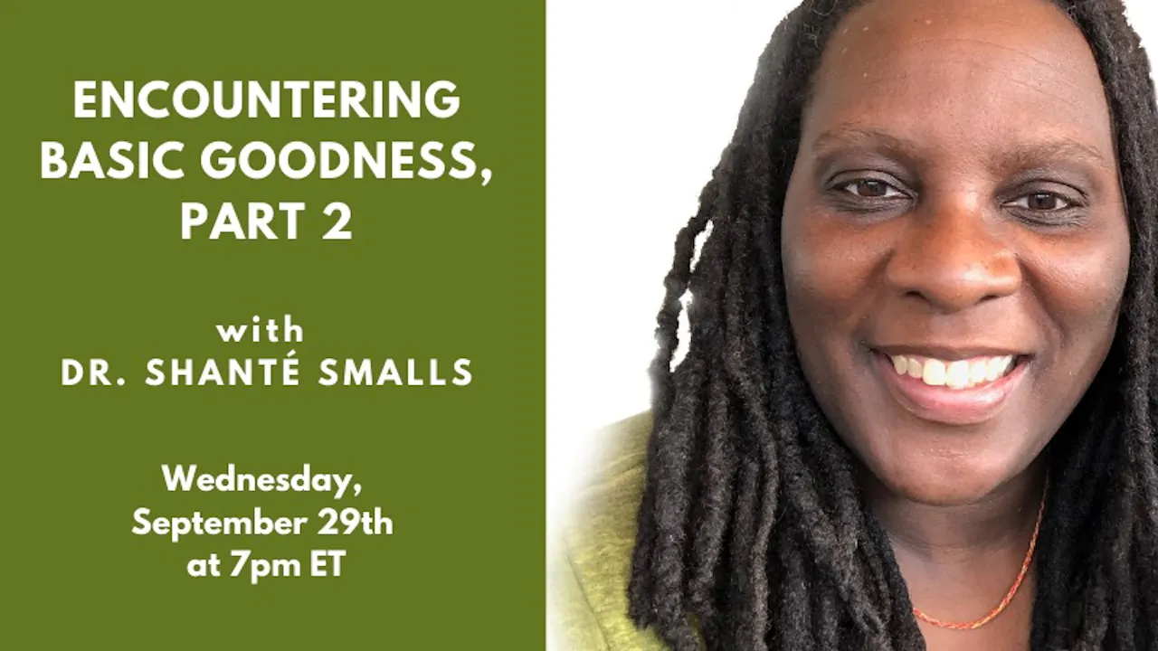 Basic Goodness Encountering Basic Goodness, part 2: Body/Posture - Weekly Dharma Gathering