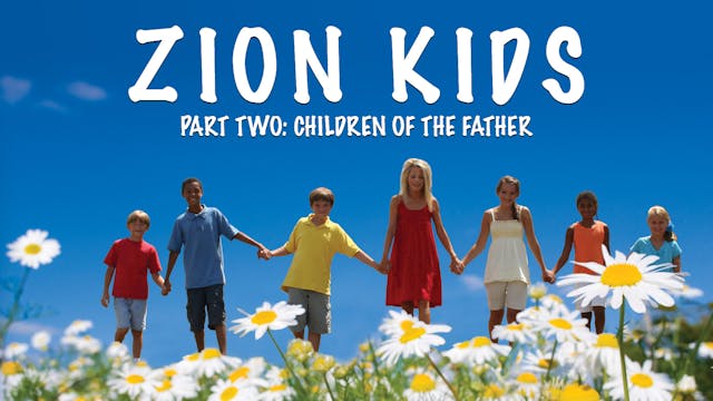 Zion Kids 2 Video: Children of the Fa...