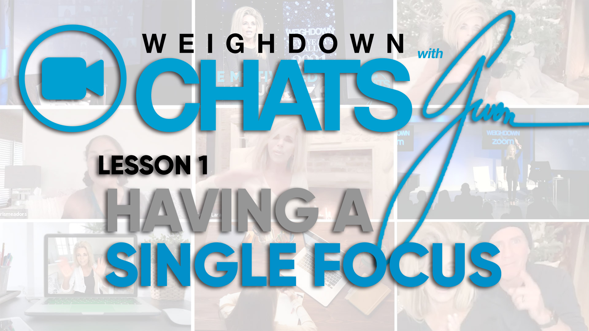 Weigh Down Chats with Gwen Lesson 1 - Having A Single Focus