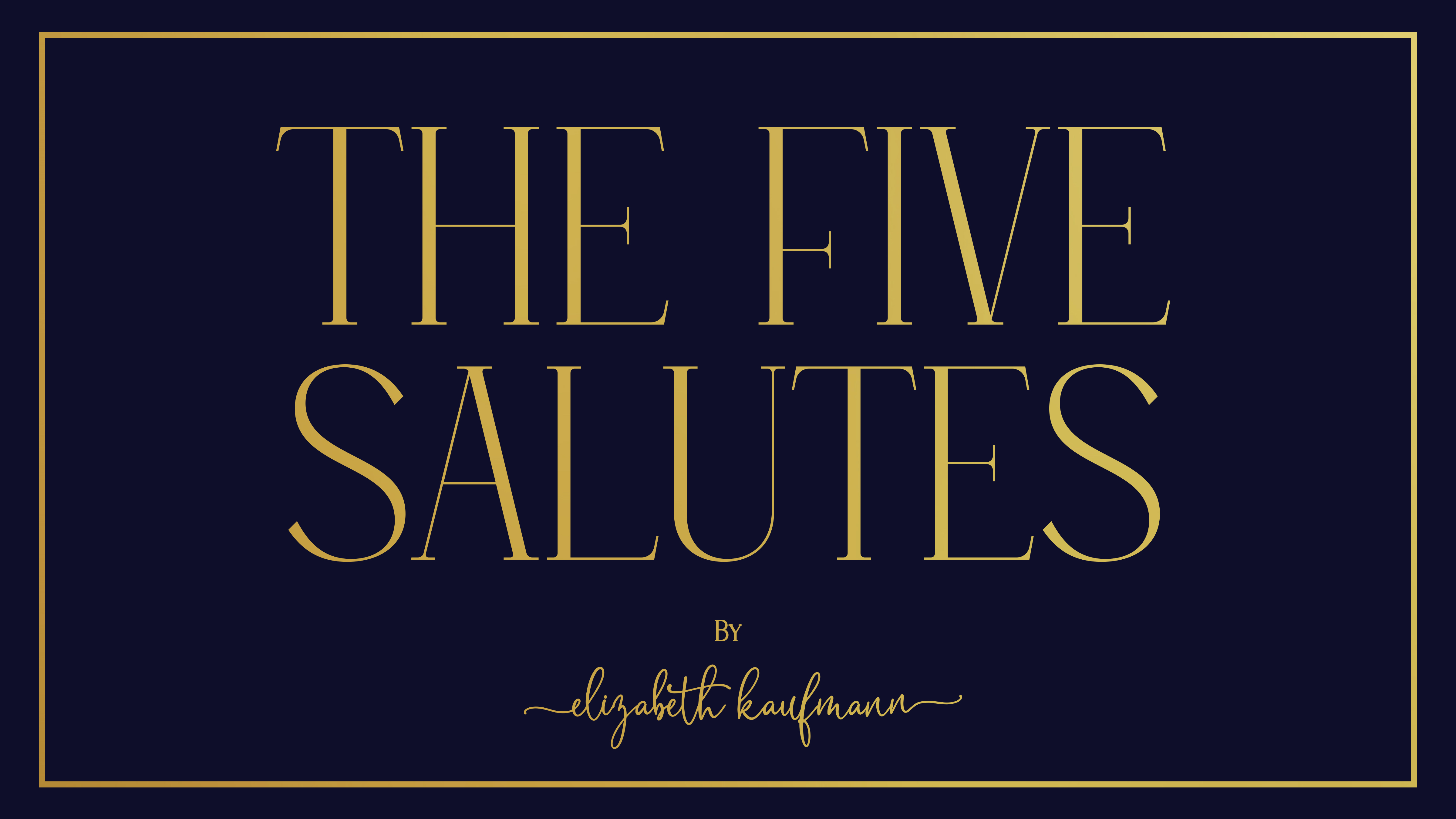 The Five Salutes
