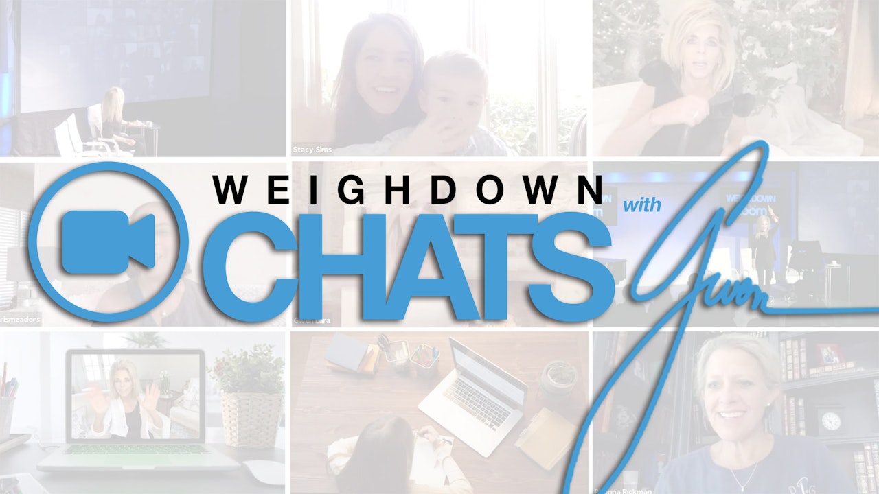Weigh Down Chats with Gwen