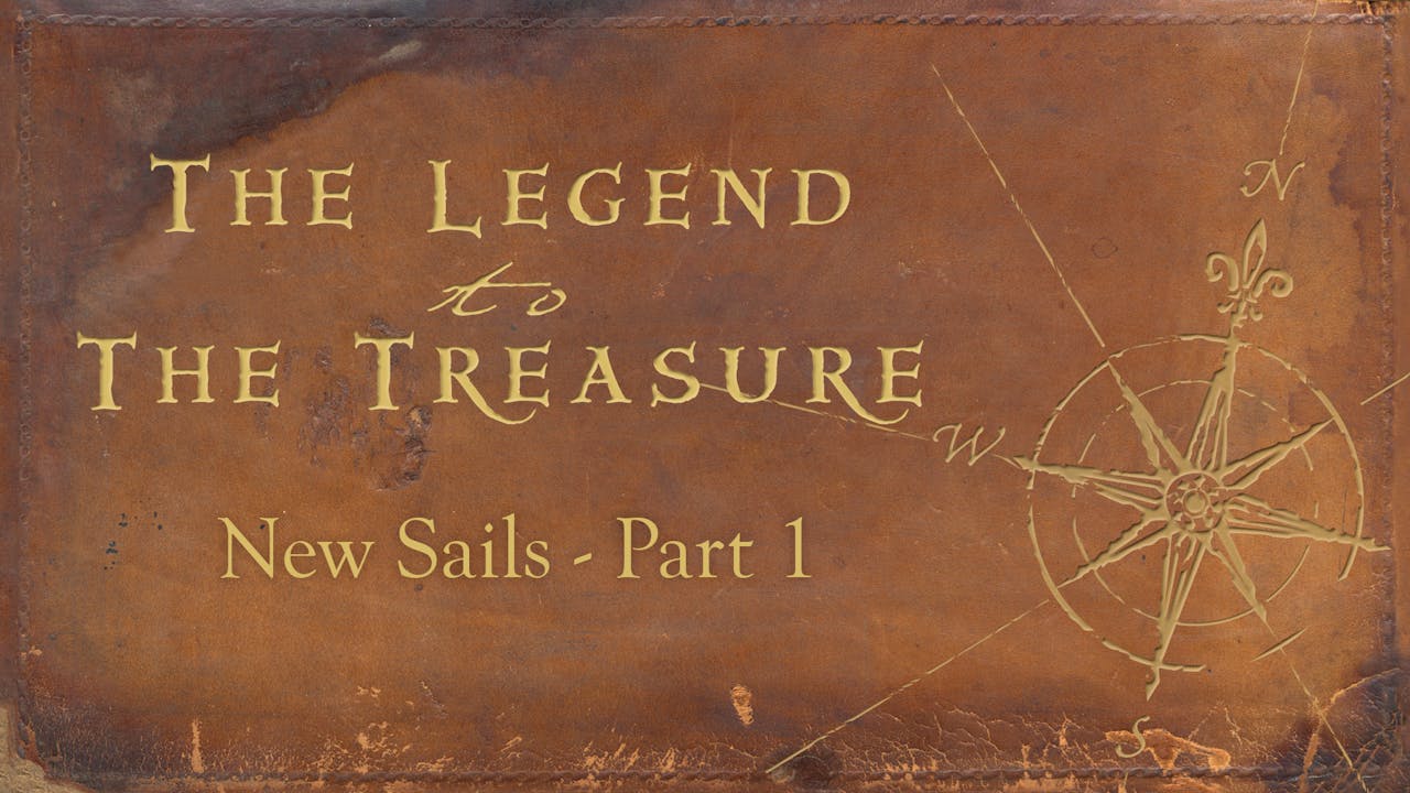 Lesson 11 - New Sails Part 1 - The Legend to the Treasure ...