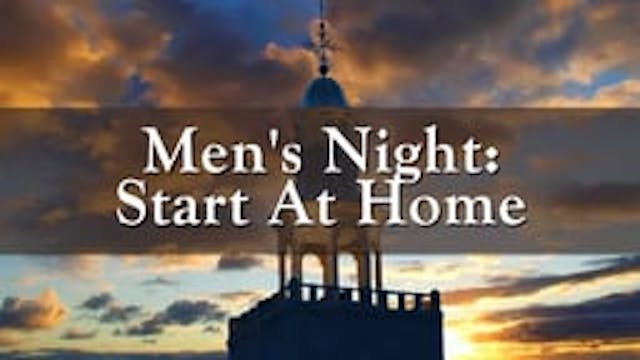 Men's Night: Start At Home