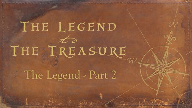 Lesson 4 - The Legend Part 2 - The Legend to the Treasure
