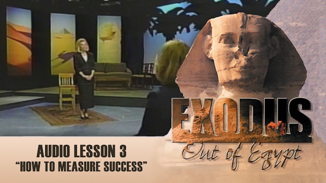 How To Measure Success - Audio Lesson 3 - Original Exodus Out of Egypt