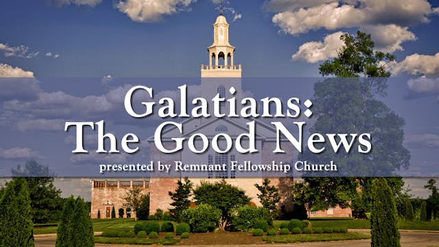 Galatians: The Good News