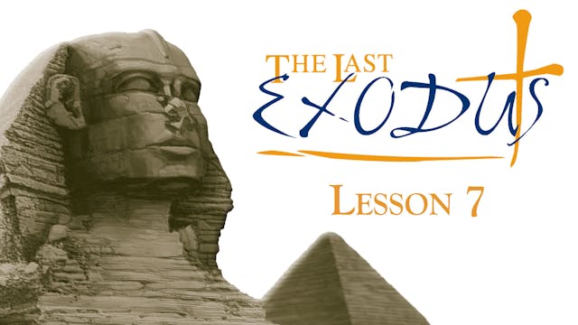 Lesson 7 - The Last Exodus - The Cross
