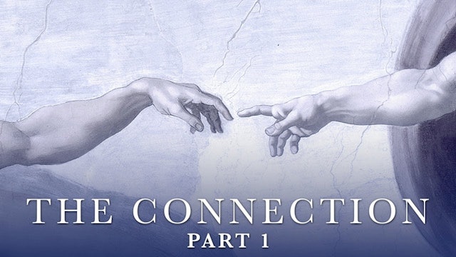 The Connection - Video 1