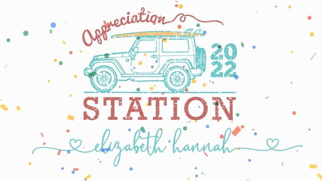 Appreciation Station – Camp Kick Off