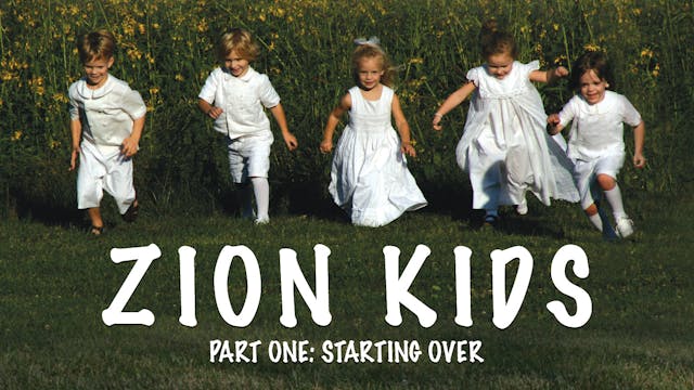 Zion Kids 1 Video: Starting Over