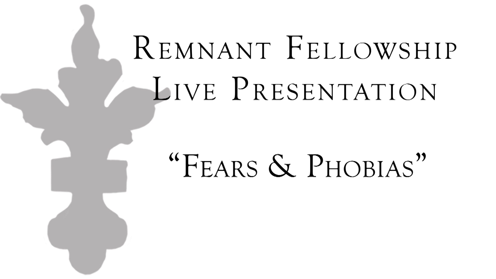 Fears and Phobias