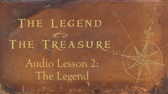 Audio Lesson 2 - The Legend - The Legend to the Treasure