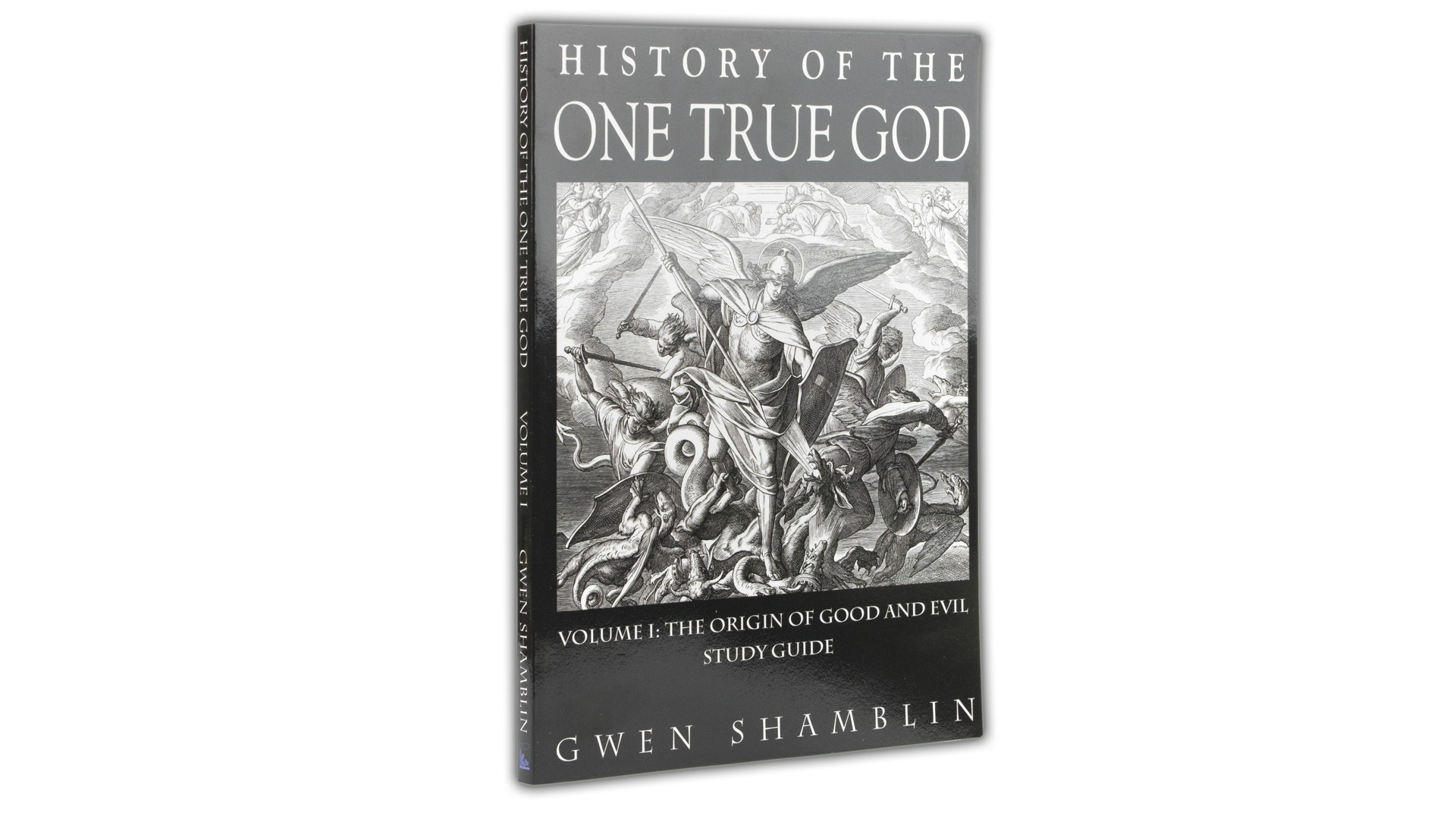 History of the One True God - Study Guide