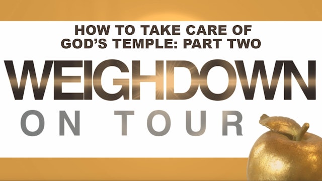 How to Take Care of God’s Temple: Part Two