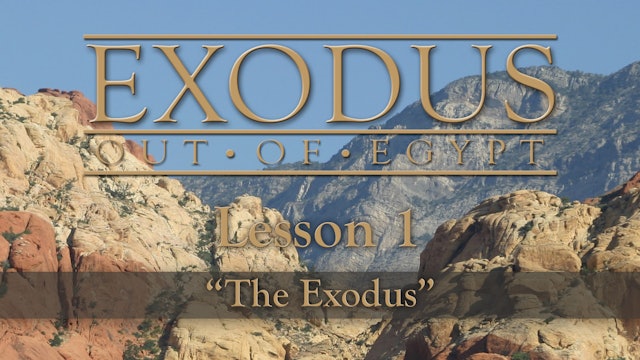 Exodus Out of Egypt: The Change Series - Lesson 1 - The Exodus