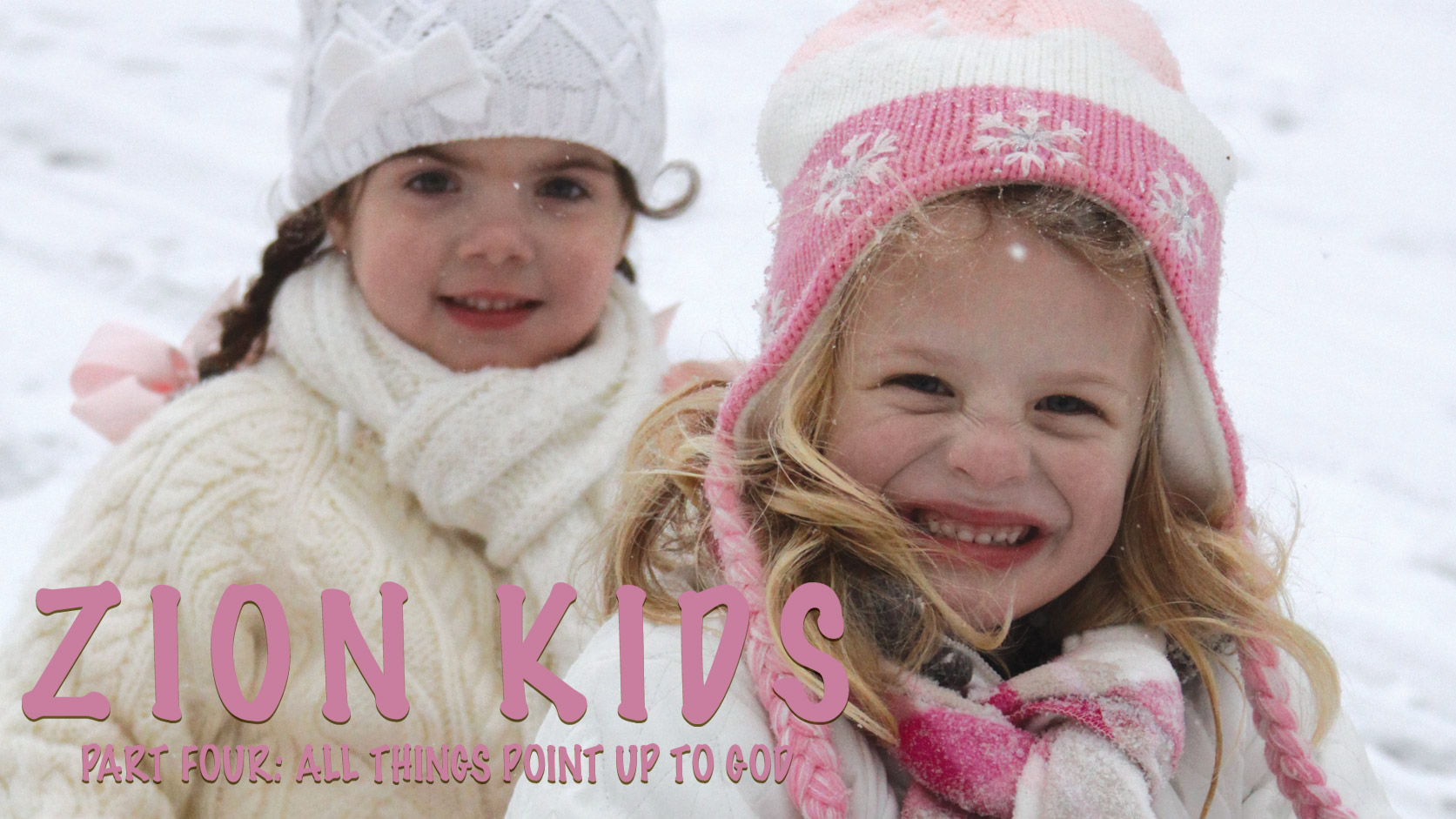 Zion Kids 4 Video: All Things Point Up to God