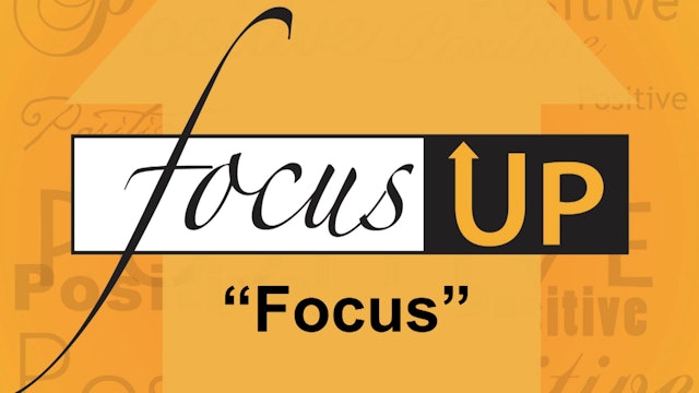 Focus Up Series - F.O.C.U.S.