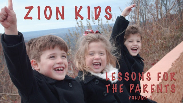 Zion Kids Lessons for the Parents