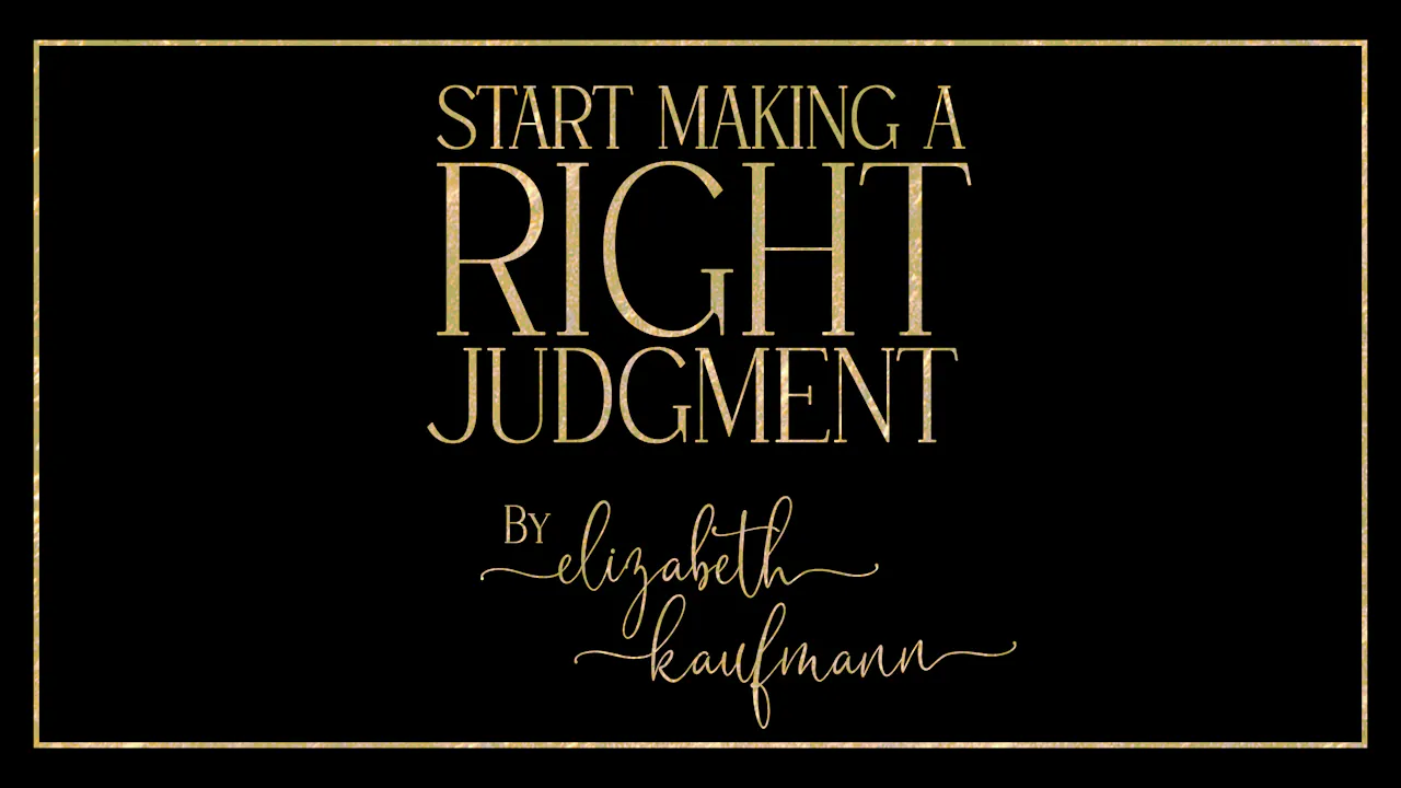 Start Making a Right Judgment - Truthstream