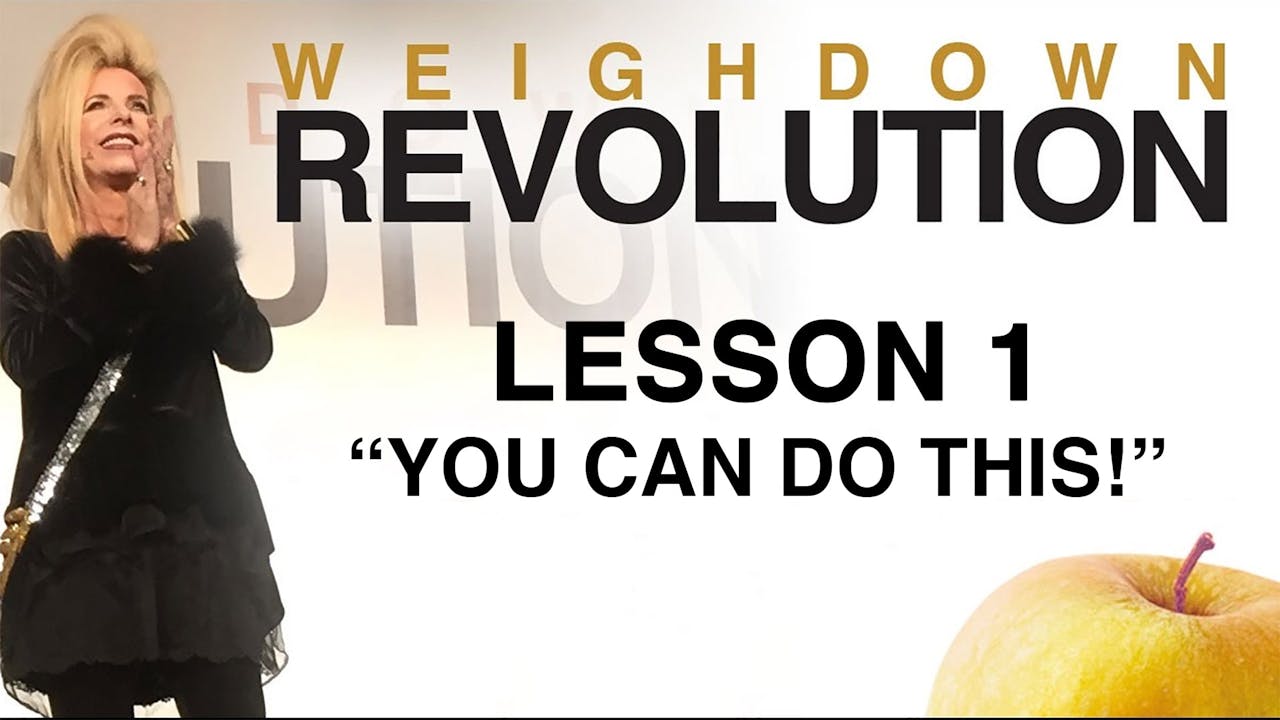 Weigh Down Revolution Lesson 1 You Can Do This! Weigh Down