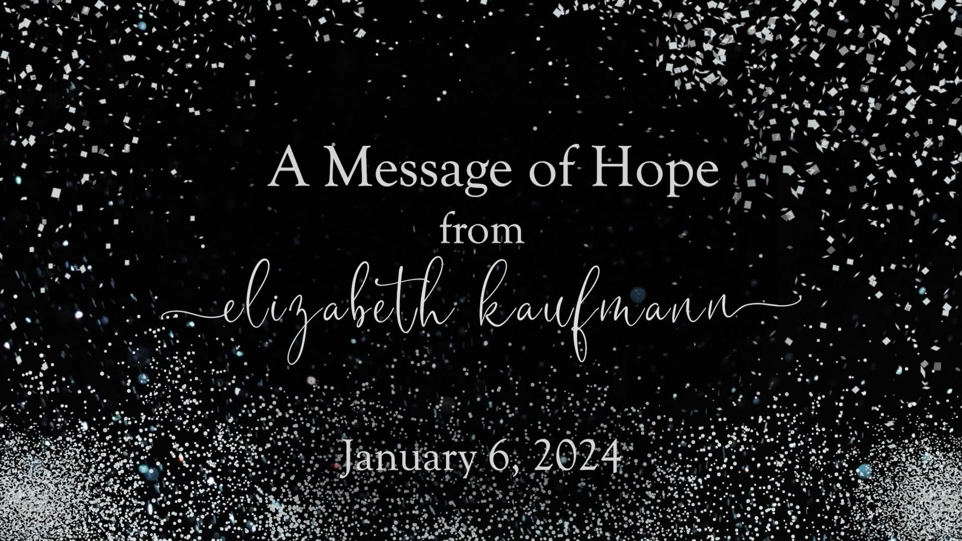 A Message of Hope - Elizabeth Kaufmann