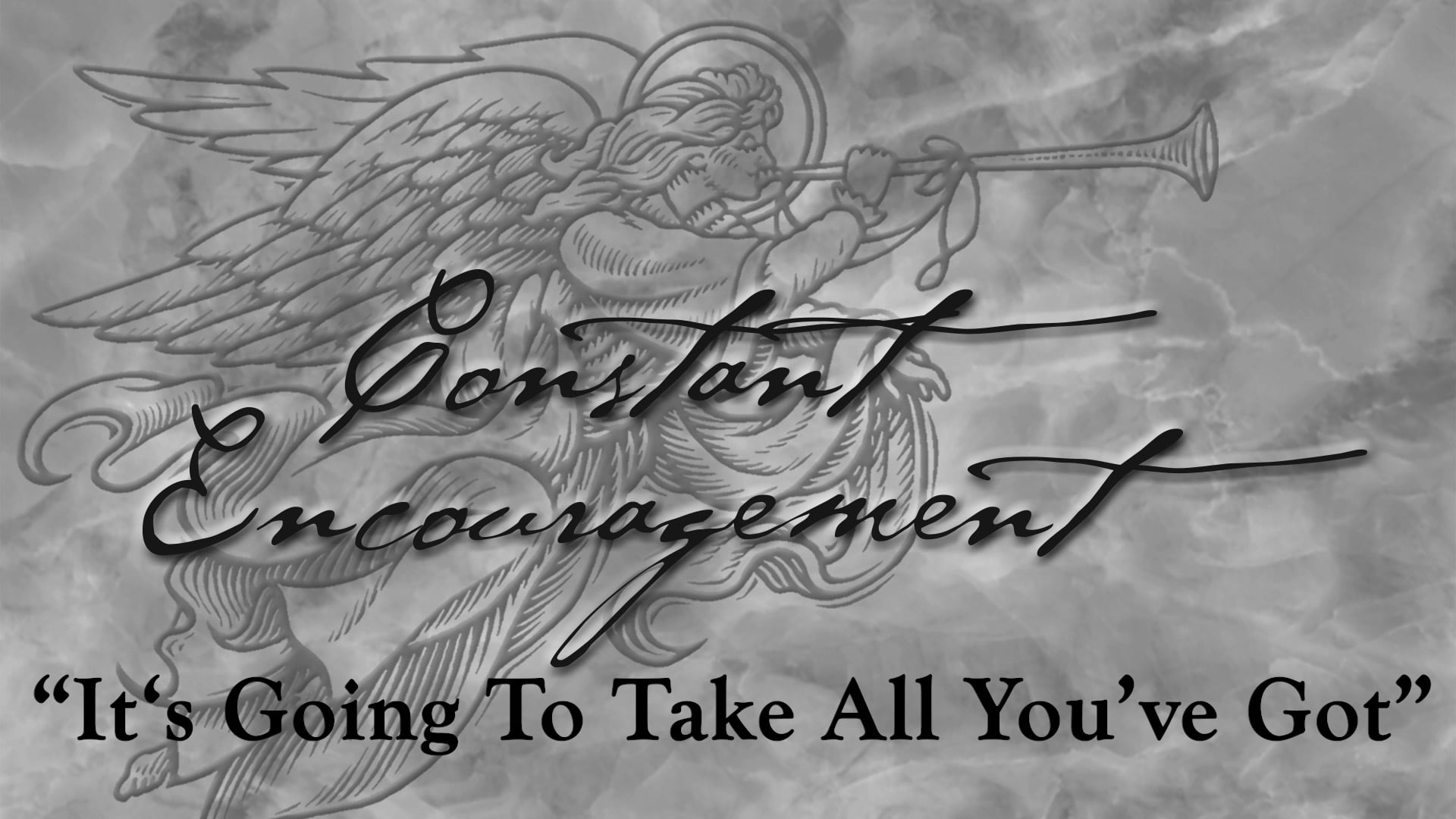 It's Going to Take All You've Got