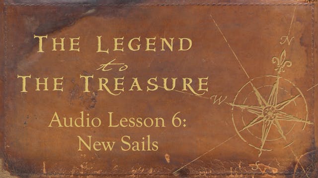 Audio Lesson 6 - New Sails - The Lege...