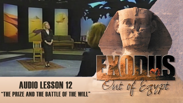 The Prize and the Battle of The Will - Audio Lesson 12