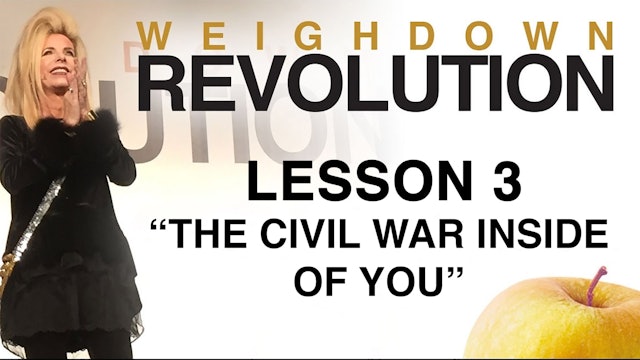 Weigh Down Revolution - Lesson 3 - The Civil War Inside of You