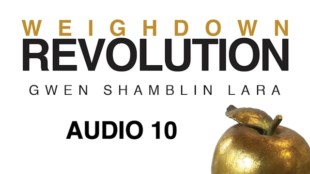 Audio Lesson 10 - Weigh Down Revolution