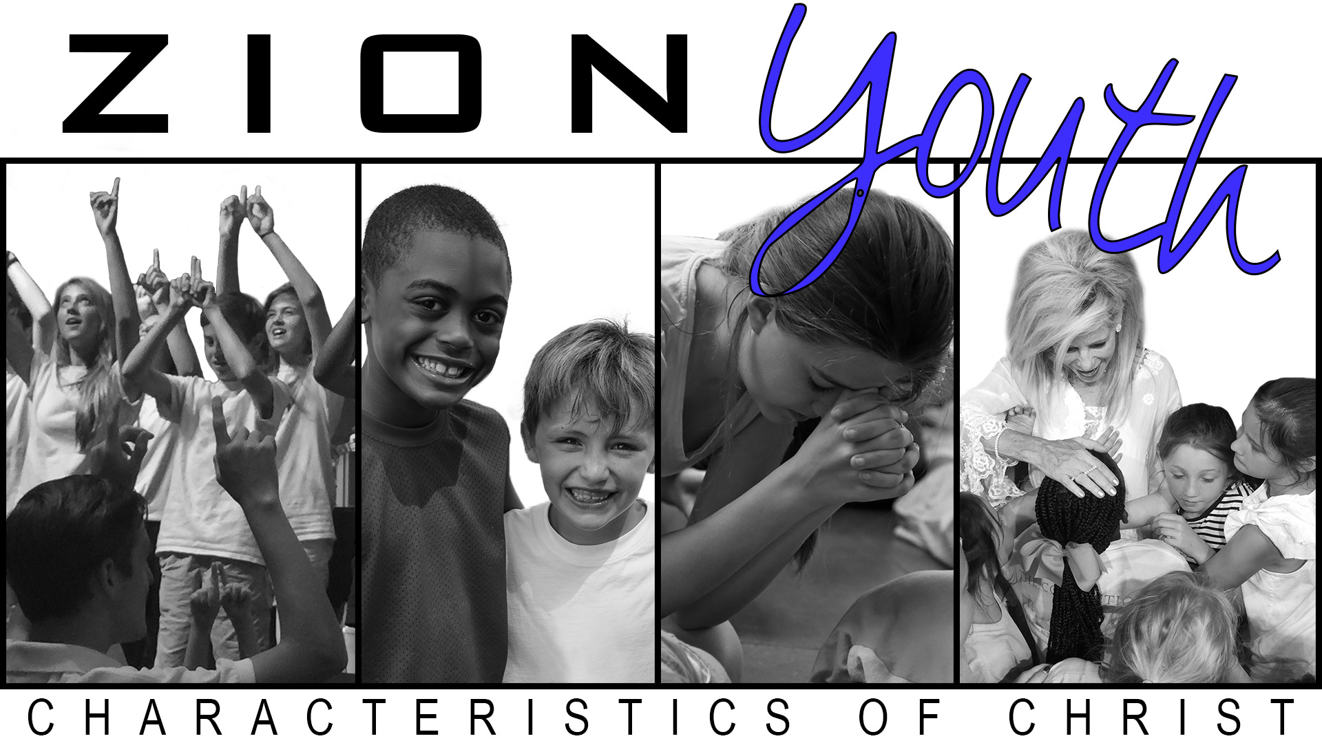 Zion Youth: Characteristics of Christ