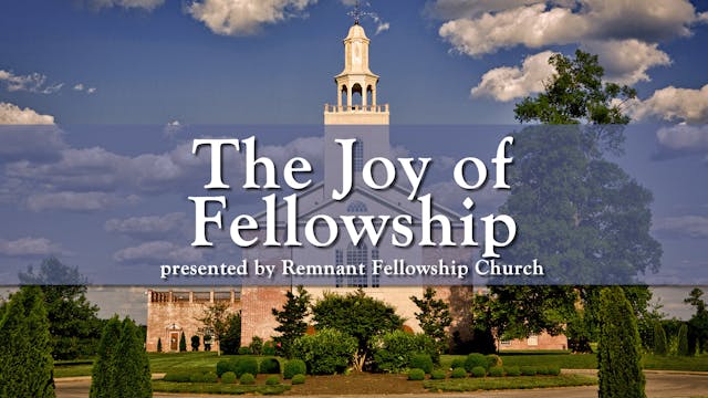 The Joy of Fellowship